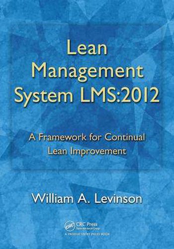 Cover image for Lean Management System LMS:2012: A Framework for Continual Lean Improvement