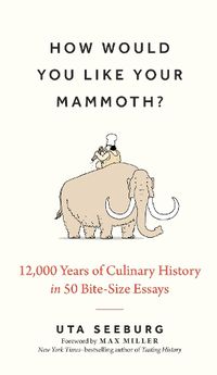 Cover image for How Would You Like Your Mammoth?