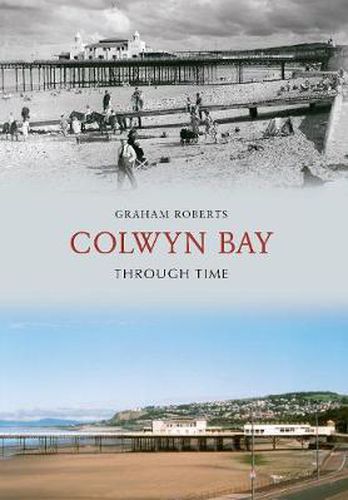 Cover image for Colwyn Bay Through Time