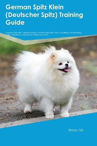 Cover image for German Spitz Klein (Deutscher Spitz) Training Guide German Spitz Klein Training Includes