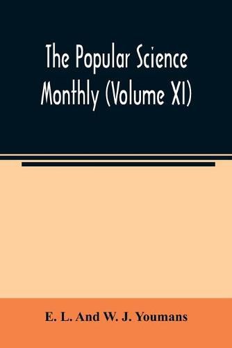 Cover image for The Popular science monthly (Volume XI)