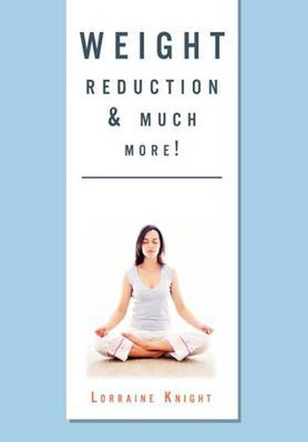 Cover image for Weight Reduction & Much More!: With Theta Healing
