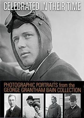 Photographic Portraits from the George Grantham Bain Collection