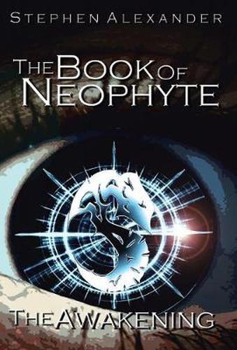 Cover image for The Book of Neophyte: The Awakening