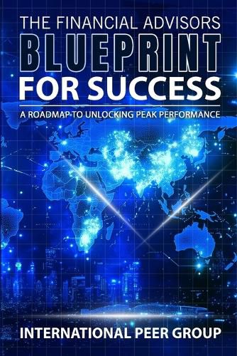 Cover image for The Financial Advisor's Blueprint for Success