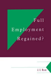 Cover image for Full Employment Regained?