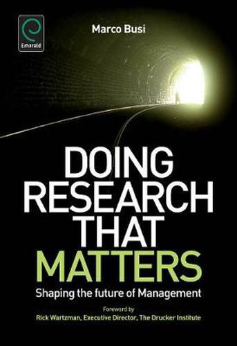 Cover image for Doing Research That Matters: Shaping the Future of Management