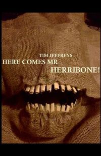 Cover image for Here Comes Mr Herribone!