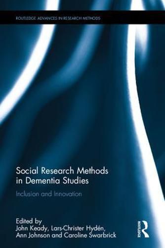 Cover image for Social Research Methods in Dementia Studies: Inclusion and Innovation