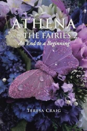 Cover image for Athena and the Fairies 2: An End to a Beginning