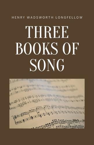 Cover image for Three Books of Song