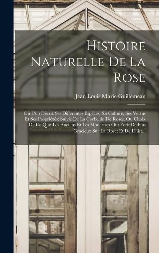 Cover image for Histoire Naturelle De La Rose