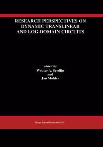 Cover image for Research Perspectives on Dynamic Translinear and Log-Domain Circuits