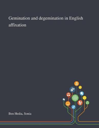 Cover image for Gemination and Degemination in English Affixation