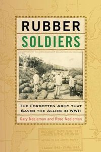 Cover image for Rubber Soldiers: The Forgotten Army that Saved the Allies in WWII