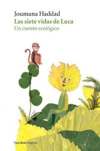 Cover image for Las siete vidas de Luca: Un cuento ecologico
