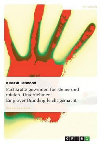 Cover image for Fachkr fte Gewinnen F r Kleine Und Mittlere Unternehmen: Employer Branding Leicht Gemacht