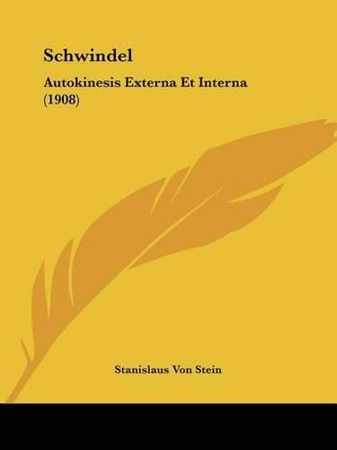 Cover image for Schwindel: Autokinesis Externa Et Interna (1908)