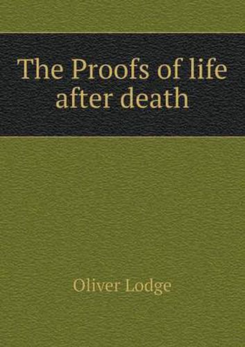 The Proofs of life after death