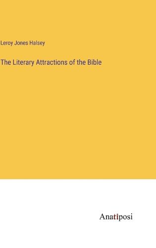 Cover image for The Literary Attractions of the Bible