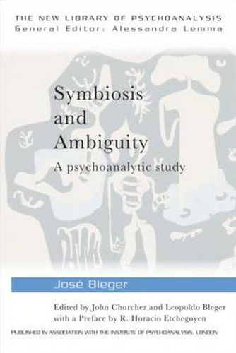 Cover image for Symbiosis and Ambiguity: A Psychoanalytic Study