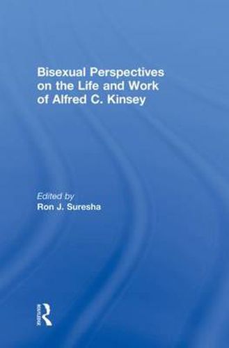 Cover image for Bisexual Perspectives on the Life and Work of Alfred C. Kinsey