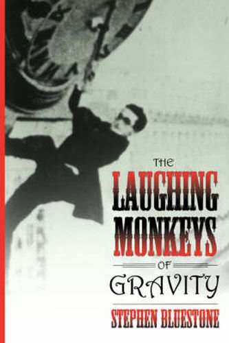 Cover image for The Laughing Monkeys of Gravity