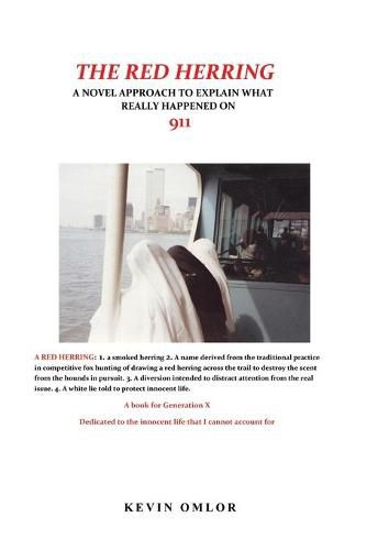 Cover image for The Red Herring: A Novel Approach to Explain What Really Happened on 9/11
