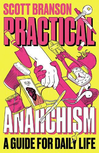 Cover image for Practical Anarchism: A Guide for Daily Life