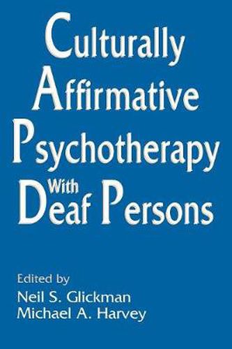 Cover image for Culturally Affirmative Psychotherapy With Deaf Persons