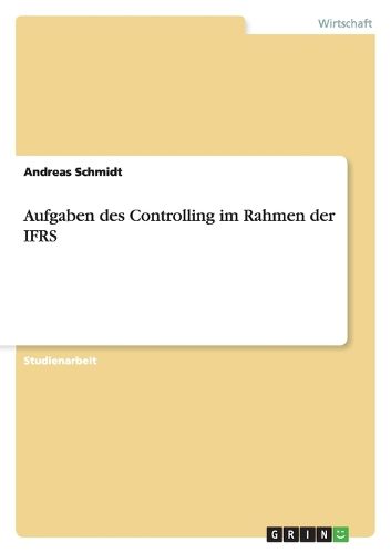 Cover image for Aufgaben des Controlling im Rahmen der IFRS