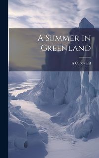 Cover image for A Summer in Greenland