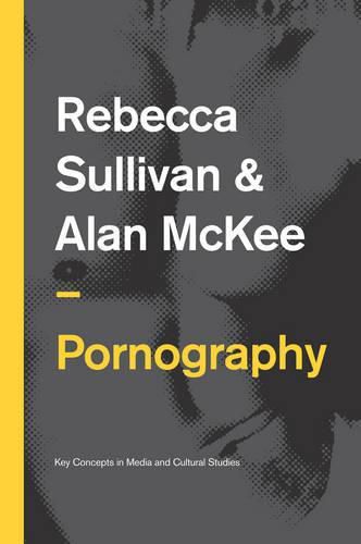 Pornography: Structures, Agency and Performance