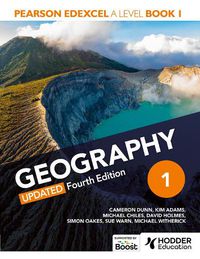 Cover image for Pearson Edexcel A-level Geography Book 1, Updated Fourth Edition