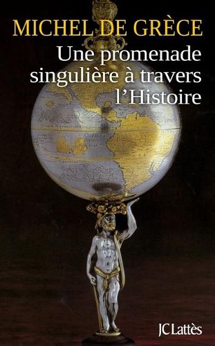Cover image for Une promenade singuliere a travers l'histoire