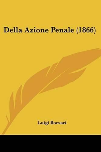 Cover image for Della Azione Penale (1866)