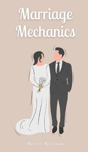 Marriage Mechanics