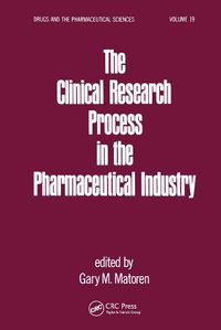 Cover image for The Clinical Research Process in the Pharmaceutical Industry