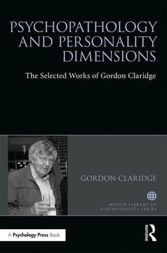 Cover image for Psychopathology and Personality Dimensions: The Selected Works of Gordon Claridge