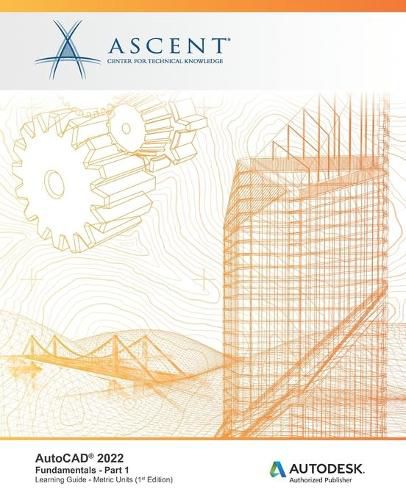 Cover image for AutoCAD(R) 2022: Fundamentals - Part 1 (Metric Units): Autodesk Authorized Publisher