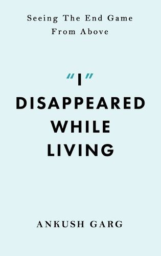 Cover image for "I" Disappeared while Living