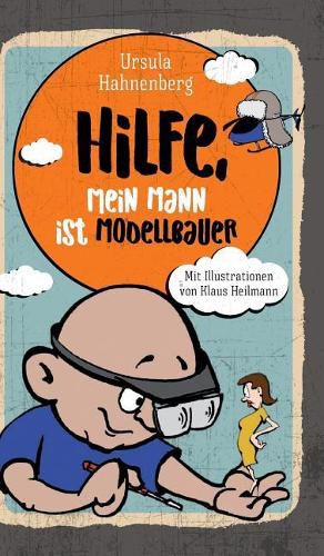 Cover image for Hilfe, mein Mann ist Modellbauer