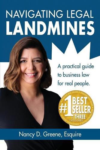 Cover image for Navigating Legal Landmines: A Practical Guide to Business Law for Real People