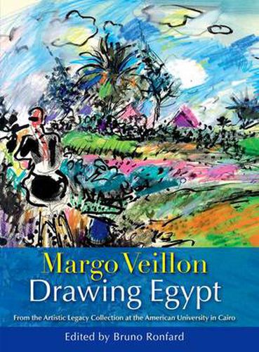 Cover image for Drawing Egypt: From the Artistic Legacy Collection at the American University in Cairo