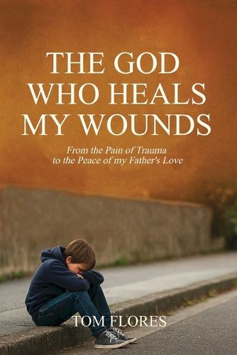 Cover image for The God Who Heals My Wounds