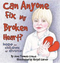 Cover image for Can Anyone Fix My Broken Heart?