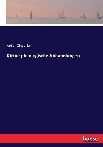 Cover image for Kleine philologische Abhandlungen