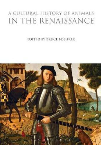 Cover image for A Cultural History of Animals in the Renaissance