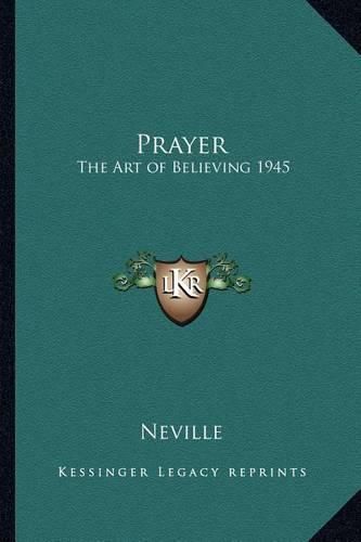 Cover image for Prayer: The Art of Believing 1945