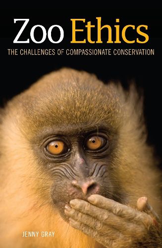 Cover image for Zoo Ethics: The Challenges of Compassionate Conservation